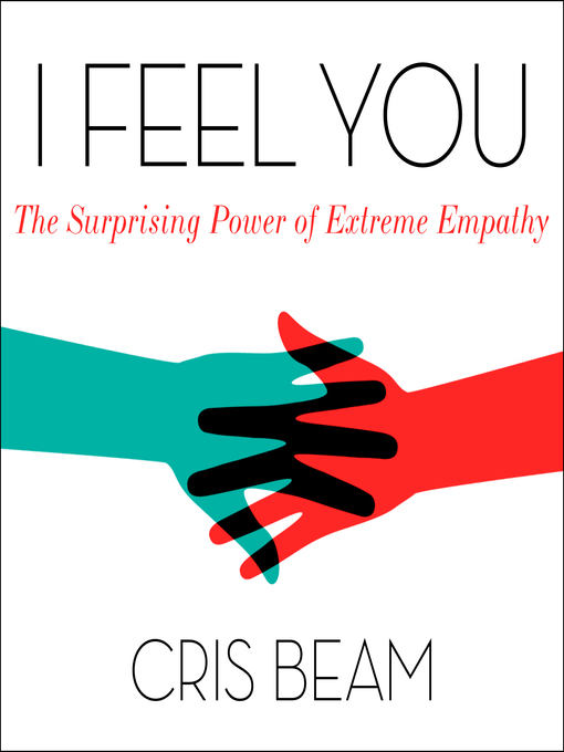 Title details for I Feel You by Cris Beam - Available